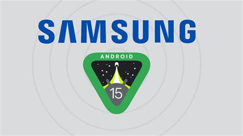 Samsung Galaxy Phones Getting Android 15: Full List .